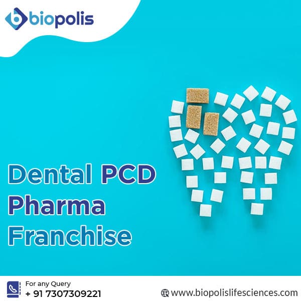 Best Dental PCD Pharma Franchise Biopolis Lifesciences